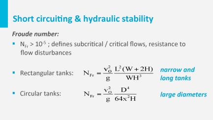 For creating hydraulically stable flows we have to take the Froude number into consideration.