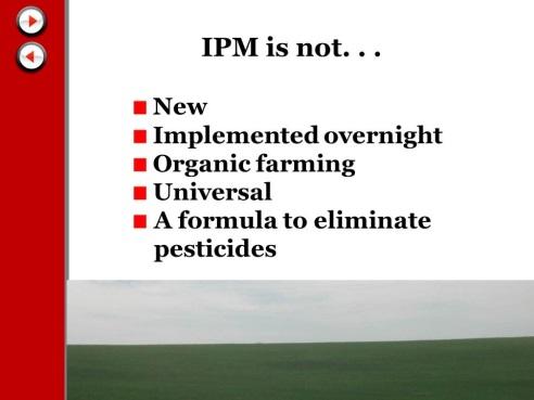 Although its original meaning has gotten blurred over the years, IPM still relies on a mixture of practices and technologies, specific to a given crop or
