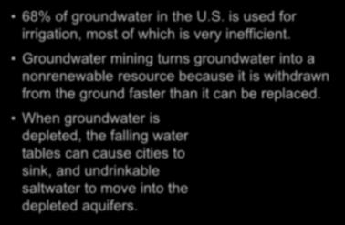 Lesson 14.2 Uses of Fresh Water Using Groundwater 68% of groundwater in the U.S.