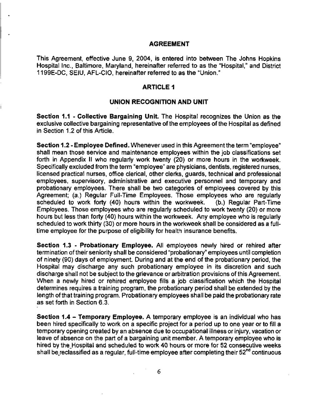 AGREEMENT This Agreement, effective June 9, 2004, is entered into between The Johns Hopkins Hospital Inc.