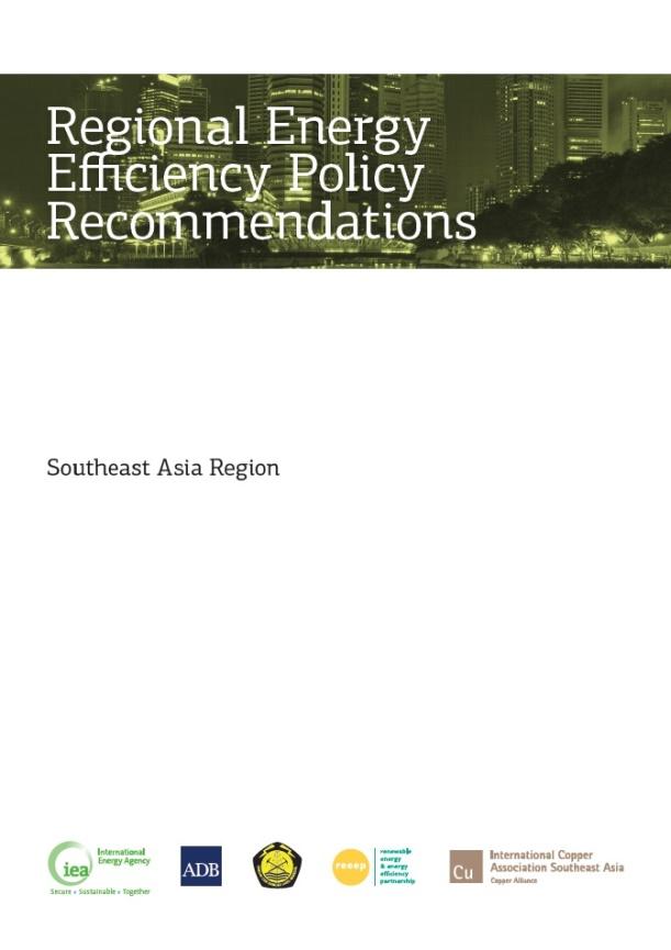 Regional Energy Efficiency Policy Recommendations Available for free at www.iea.