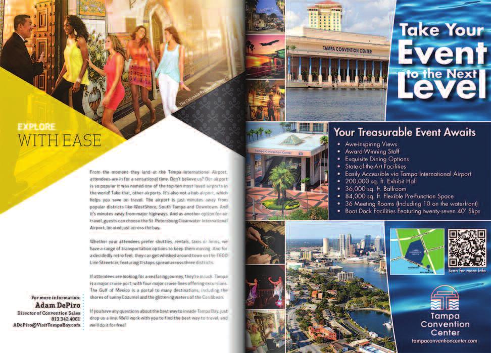 Backed by Visit Tampa Bay s meetings ad campaign including inserts in Convene and