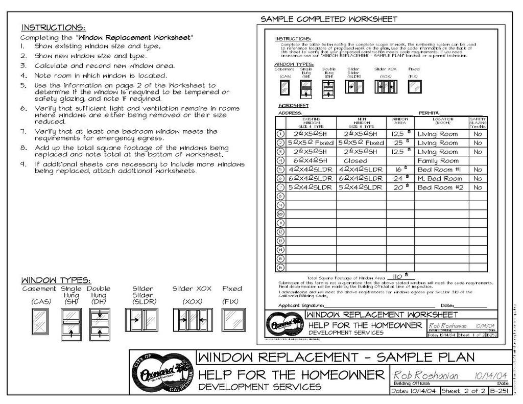 Window and Door Replacement Worksheet 1. Indicate property address and if it is located in a Fire Zone (City may assist with determination). 2. Indicate existing window or door size and type. 3.