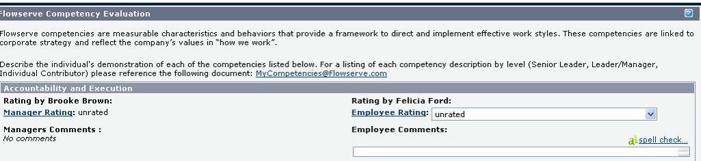 Overall Year-End Performance Rating Rating the Flowserve Competency Evaluation Section For the Flowserve Competencies, you rate yourself