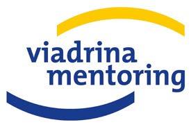 Viadrina Mentoring Mentoring and Coaching Programme for female postdoctoral researchers European University Viadrina Frankfurt (Oder)