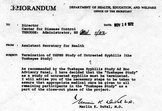 Tuskegee Study, 1932-1972 Begun by the United States Public Health Service (USPHS) Purportedly designed to determine the natural course of untreated latent syphilis in 400 African American men