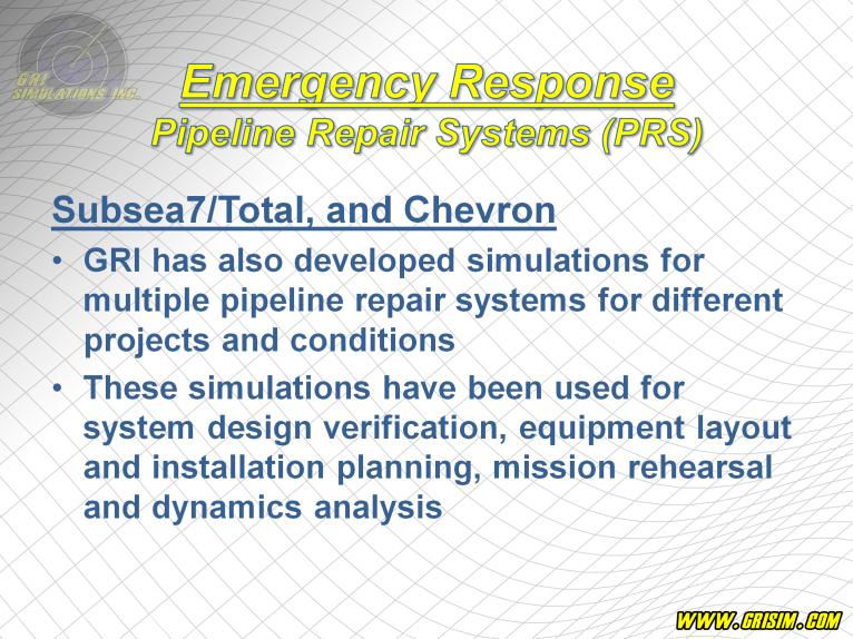 GRI has also developed simulations for multiple pipeline repair systems for different projects and conditions.