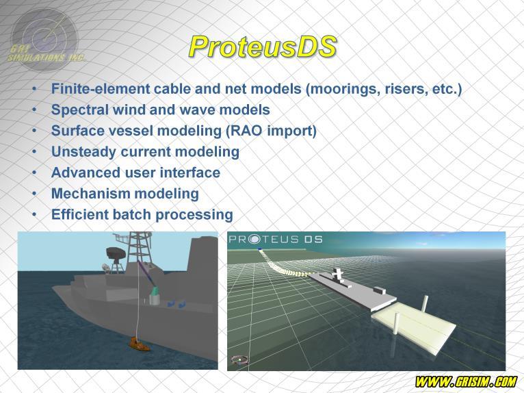 ProteusDS is an advanced time-domain dynamics analysis software package that is used to test virtual prototypes of marine, offshore and subsea systems.