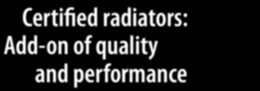 Marking Only radiators which come from a monitored production by one of the partners of RADMAC are allowed to bear a quality mark. Security in quality and performance Sealed and signed quality.