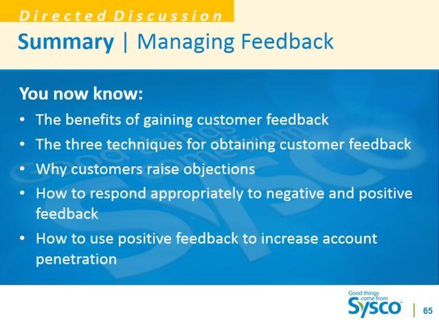 Slide 65 Summary Managing Feedback 2 minutes Directed Discussion: Ask the questions in the following bullets.