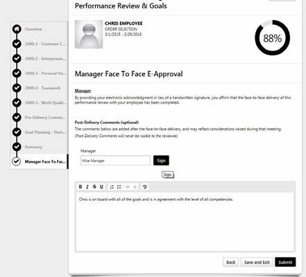 Perfomance Reviews 13. Conduct the face to face review with the employee. You will have the opportunity to add optional Post-Delivery comments in the space provide.