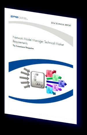 EPRI Network Model Management in Transmission Publicly available reports Network Model Network Manager Model Technical Manager Market Technical Requirements Market Requirements Product ID 3002003053