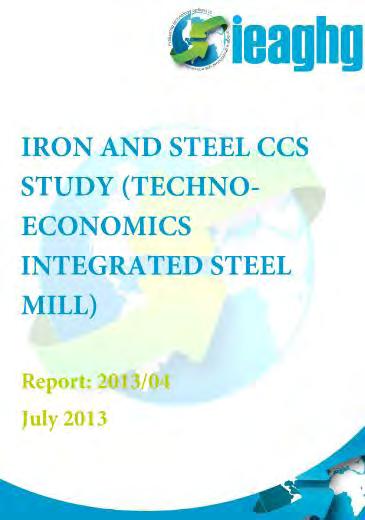 IEAGHG Activities on CCS for the Iron & Steel Industry Reports 2013-04 Understanding the Economics of Deploying CO2 Capture