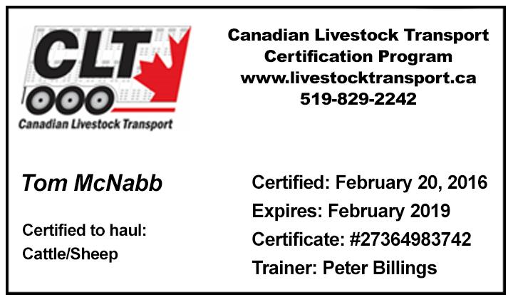TRANSPORTATION Auditors must ask the trucker or feedlot staff how many cattle are on the truck or to be loaded and what type of cattle they are, or ask to see the livestock manifest which will