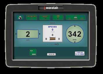 touch screen Provides four species, 80 preselects delivering capability and flexibility for the larger cutting lists Provides extensive diagnostics for quick troubleshooting When you order a Waratah
