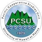 PACIFIC COOPERATIVE STUDIES UNIT UNIVERSITY OF HAWAI`I AT MĀNOA Dr. David C. Duffy, Unit Leader Department of Botany 3190 Maile Way, St.