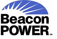 Beacon Power, LLC Response to the New York Energy Highway Request for Information (RFI) May 30, 2012 RESPONDENT INFORMATION Beacon Power, LLC ( Beacon Power or the Company ), a manufacturer and