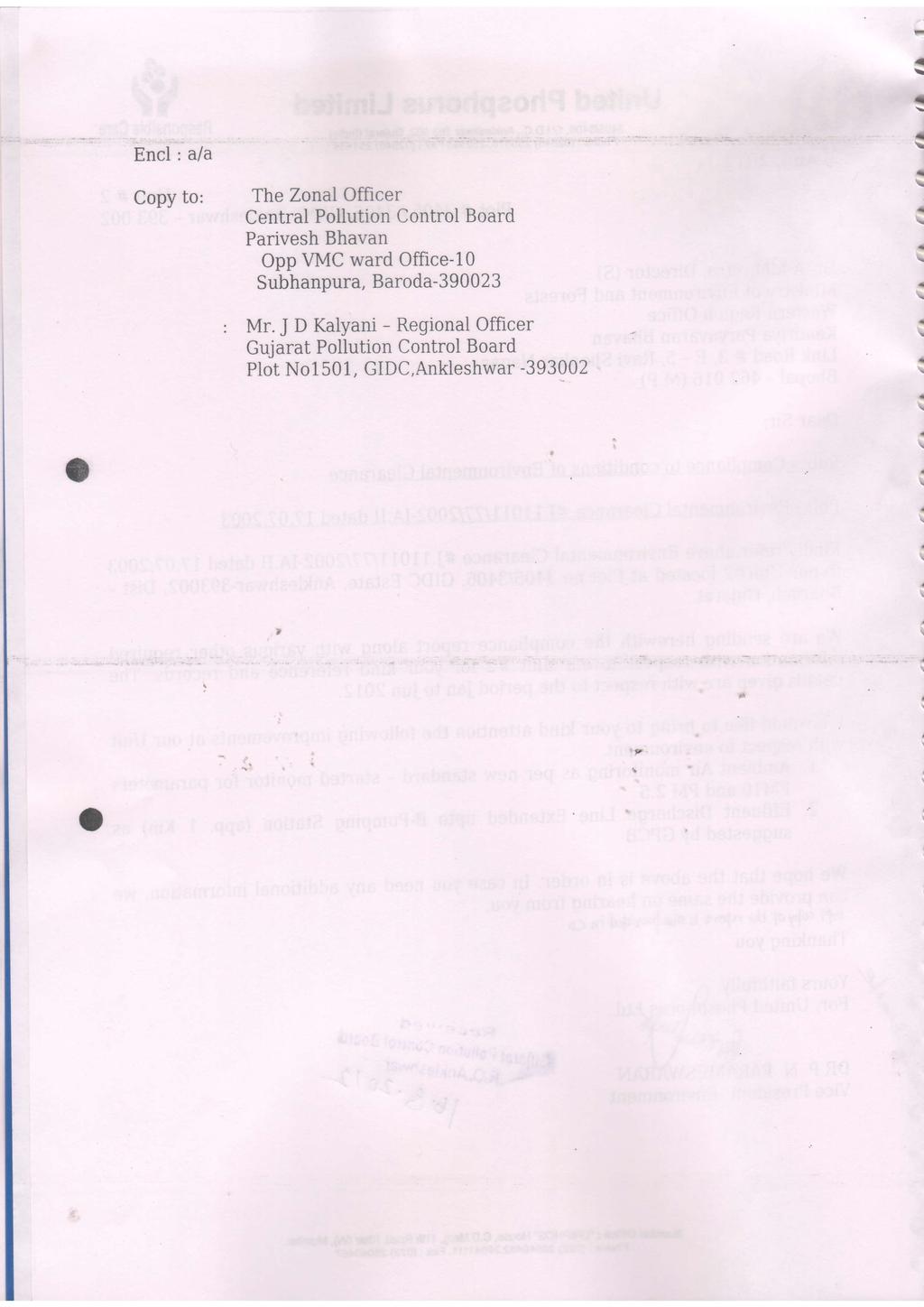 a { \ a Encl : a/a Copy to: The Zonal Officer Central Pollution Control Board Parivesh Bhavan Opp VMC ward Office-10 Subhanpura,