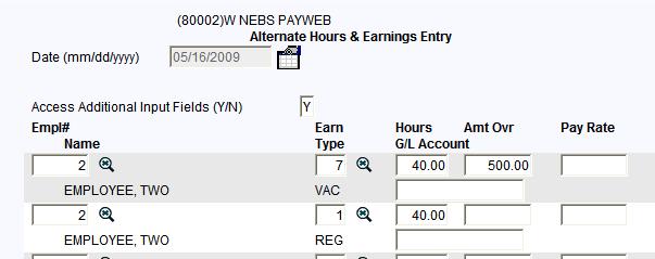 Employee Name and Earn employee, this is all you need to Type description will not display yet. enter. You may want to override the Amt Ovr as in our example.
