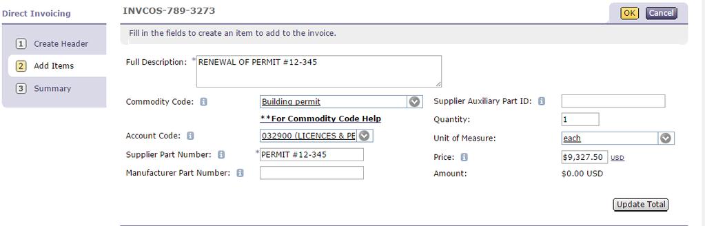 If it is not correct, click on the drop-down arrow and select Search for more to search for and select the correct account code. 21) Enter a Supplier Part Number.