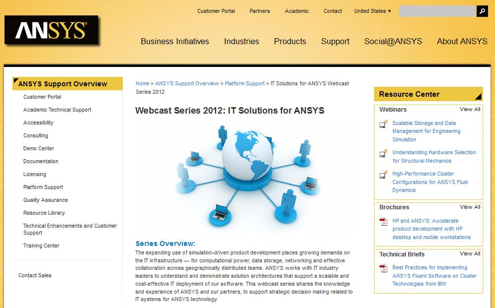 Next Steps Understand how IBM and ANSYS are working together on IT solutions for ANSYS Meet with IBM and