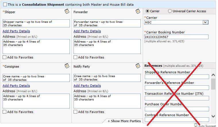 3-1st. Section: Carrier: select MSC Carrier Booking Number: provide carrier booking number References: Not needed, but you may use them to identify your shipment at INTTRA.com.