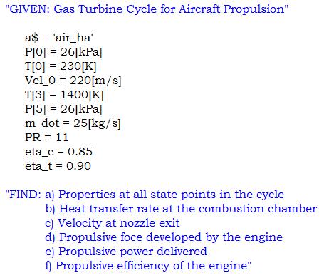 Turbojet Example P 6 kpa T 3 K V m/s m 5 kg/s PR 11.85.