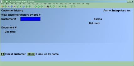 Viewing Customer History by Document Number If viewing by document number, a screen appears for you to enter the Customer number, document number, and document type (Invoice, CR memo, DR memo,