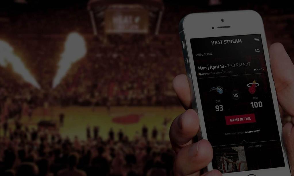 THE NEW MIAMI HEAT MOBILE APP New app launched October 2015 Registered App Users: 27% located within 75 miles of AmericanAirlines Arena 73% are outside the Market