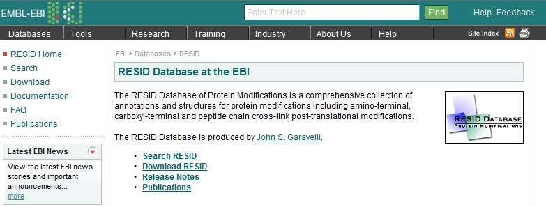 Protein Databases Introduction to Bioinformatics Finding out more about your protein : RESID http://www.ebi.ac.