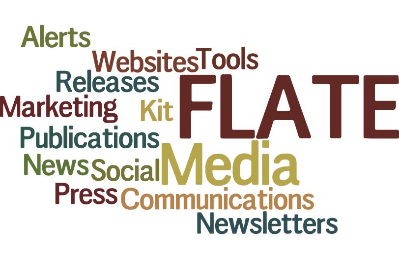 Introduction FLATE s Communications Program informs key stakeholders and the media about the center s multi-faceted communications and media relations initiatives.
