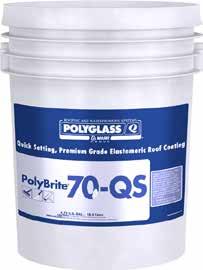 PolyBrite 70 is available in a quick-set version (PolyBrite 70-QS).