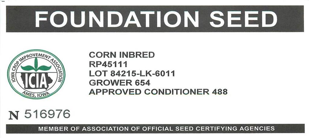 CONDITIONER 554 2. Example for Foundation Single Cross seed grown, certified, and conditioned in Iowa.