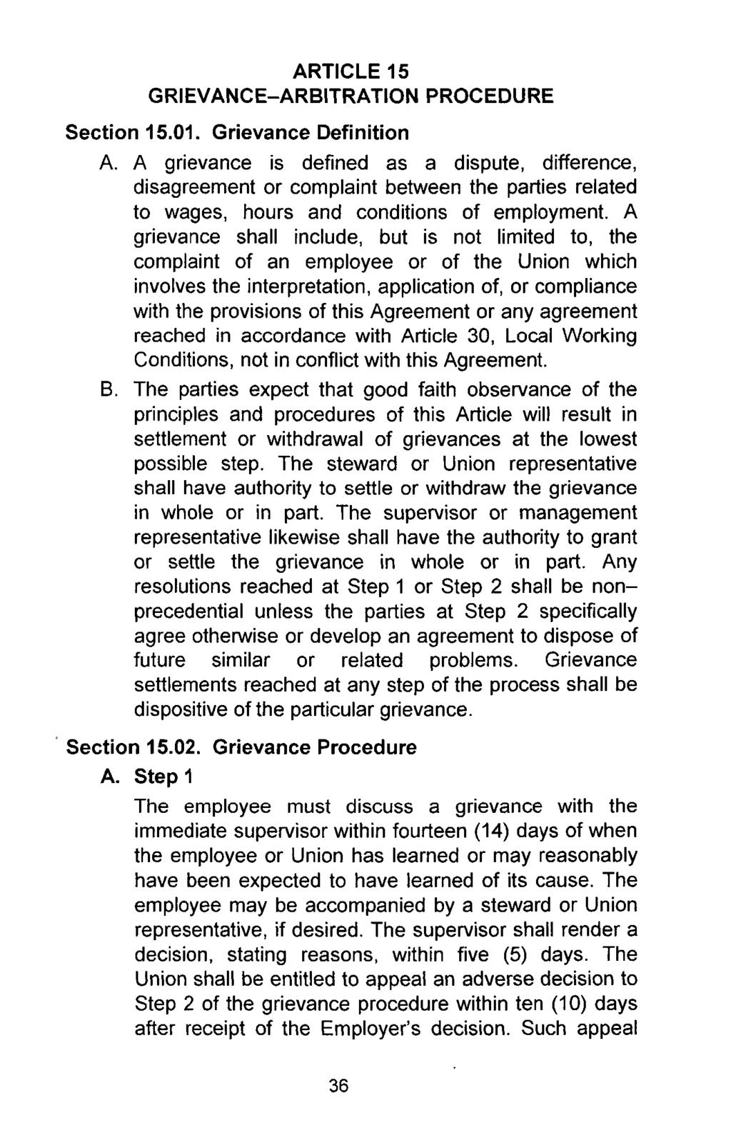 ARTICLE 15 GRIEVANCE-ARBITRATION PROCEDURE Section 15.01. Grievance Definition A.