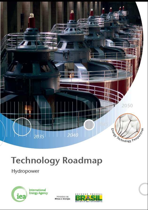 The IEA Technology Roadmaps: Hydropower IEA roadmaps look at technologies required to limit climate change at 2 C HP roadmpa co-authored with
