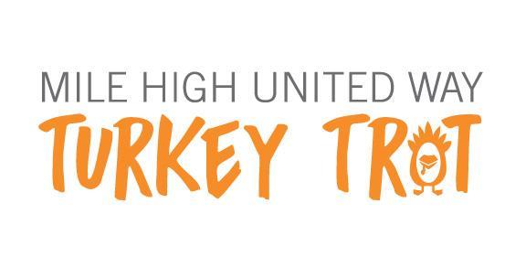 44 th Annual Mile High United Way Turkey Trot Date: Thursday, Novemb