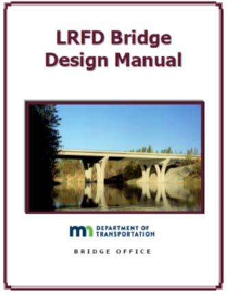 MnDOT Bridge Design Manuals In 1996, Mn/DOT