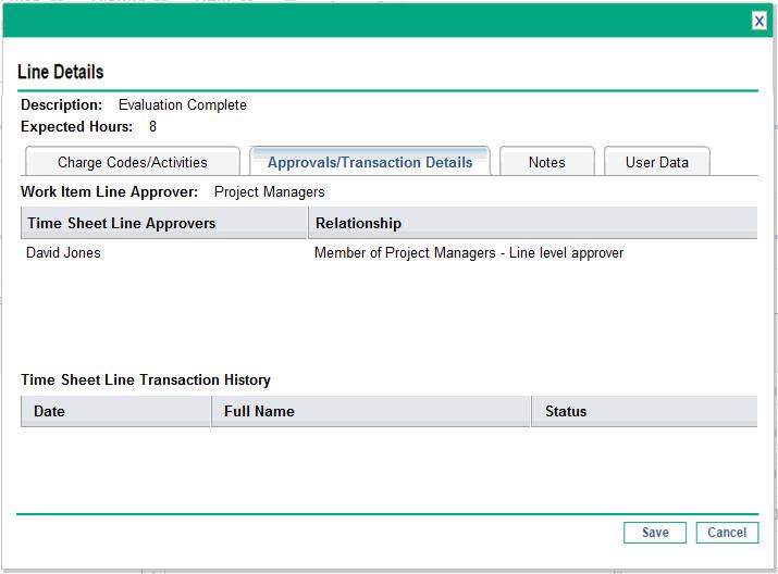 Approvals/Transaction Details Tab The top portion of the Approvals/Transaction Details tab displays the approvers of this time sheet line. See the example in "Figure 2-9.