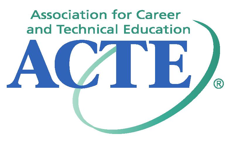 General Assessment Information (continued) The Association for Career and Technical Education (ACTE), the leading professional organization for career and technical educators, commends all students