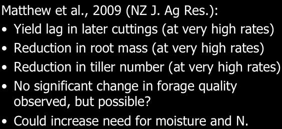 4, 2012 (plants were at 2-4 leaf stage), winter application made on. 29, 2012. Possible Negatives to Using GAs for Forage Management Matthew et al., 2009 (NZ J. Ag Res.
