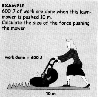 Of course, the builder and you can only do work if you have some energy. The work done depends on the size of the force and the distance.
