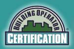 Building Operator Certification Nationally recognized training and certification program for