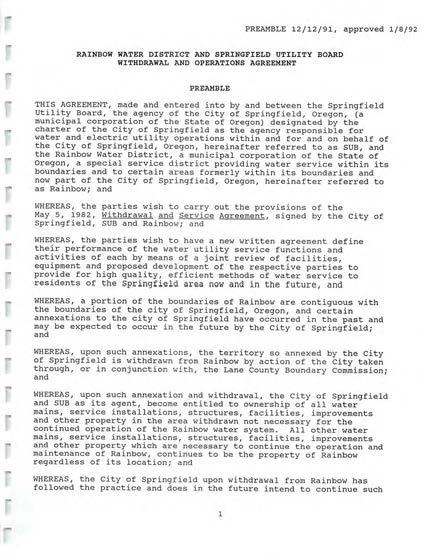 PREAMBLE 12/12/91, approved 1/8/92 RAINBOW WATER DISTRICT AND SPRINGFIELD UTILITY WITHDRAWAL AND OPERATIONS AGREEMENT BOARD PREAMBLE THIS AGREEMENT, made and entered into by and between the