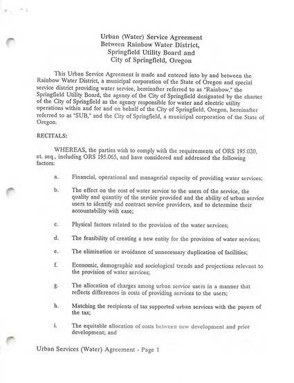 «. Urban (Water) Service Agreement Between Rainbow Water District, Springfield Utility Board and City of Springfield, Oregon This Urban Service Agreement is made and entered into by and between the