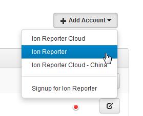 In the Torrent Browser, click Ion Reporter Configure in the Settings dropdown list. 2.