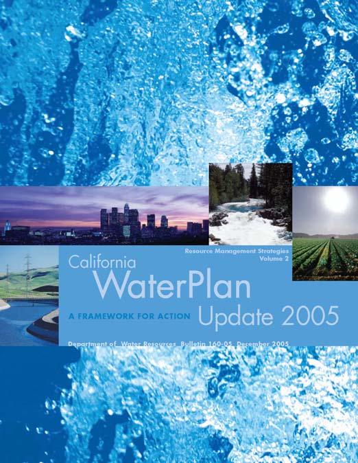 Integrated Regional Water Management A cornerstone of the California Water Plan Updated every 5 years Available at: www.water.ca.