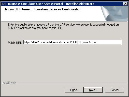 In the Microsoft Internet Information Services Configuration window, enter the URL of the User Access Portal, which you