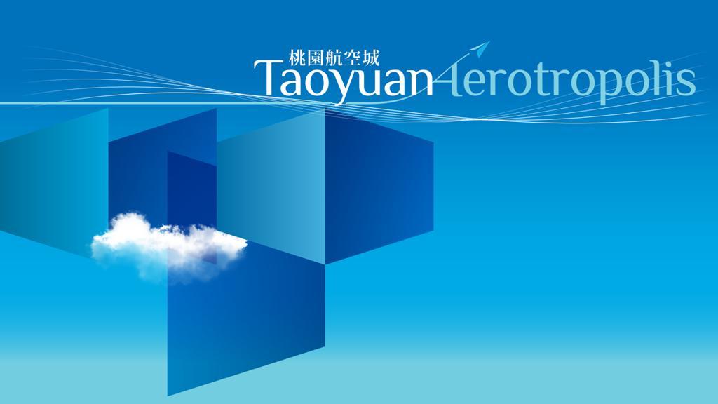 Introduction of Taoyuan Aerotropolis Economic