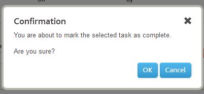 By selecting OK the task is marked as complete and will clear the task from the Task List.
