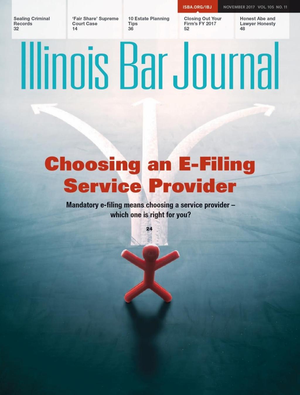 Publisher The Illinois Bar Journal is published monthly by the Illinois State Bar Association, 424 S. Second St., Springfield, IL 62701-1779. Phone (800) 252-8908 or (217) 525-1760.